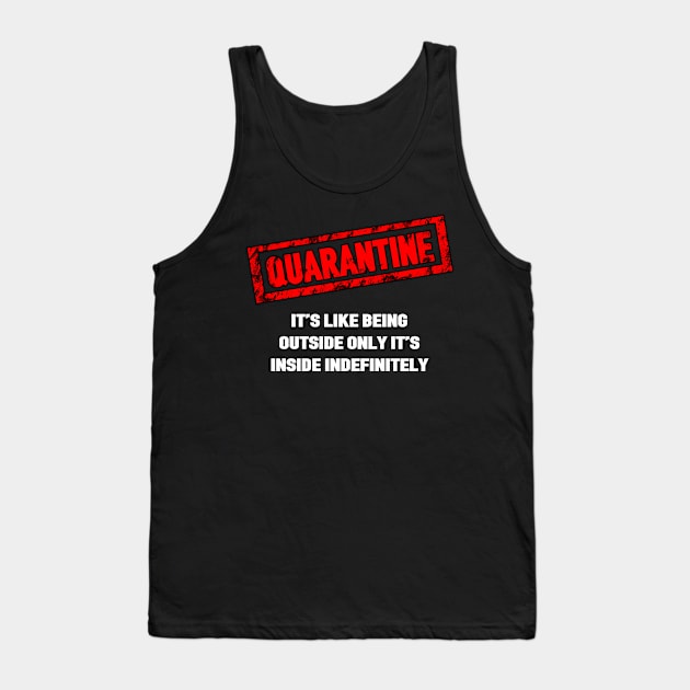 Funny Quarantine Tank Top by Scar